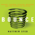 Bounce_ Mozart, Federer, Picasso, Beckham, and the Science of Success