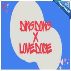 Ding Dong X Love Dose Mp3 Ding Dong X Love Dose Mp3