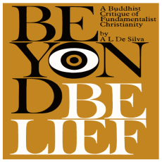 Beyond Belief_A Buddhist Critique of Fundamental Christianity Beyond Belief_A Buddhist Critique of Fundamental Christianity