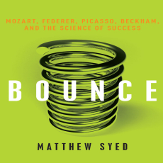 Bounce_ Mozart, Federer, Picasso, Beckham, and the Science of Success Bounce_ Mozart, Federer, Picasso, Beckham, and the Science of Success